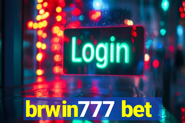 brwin777 bet